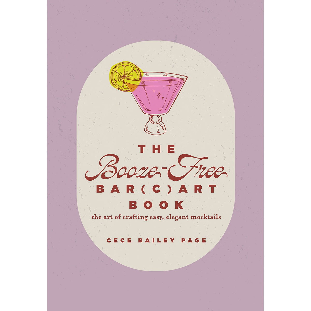 The Booze-Free Bar(c)art Book: The Art of Crafting